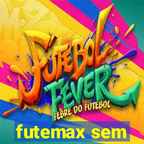 futemax sem