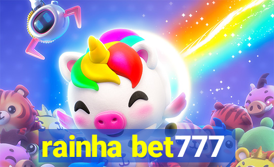 rainha bet777