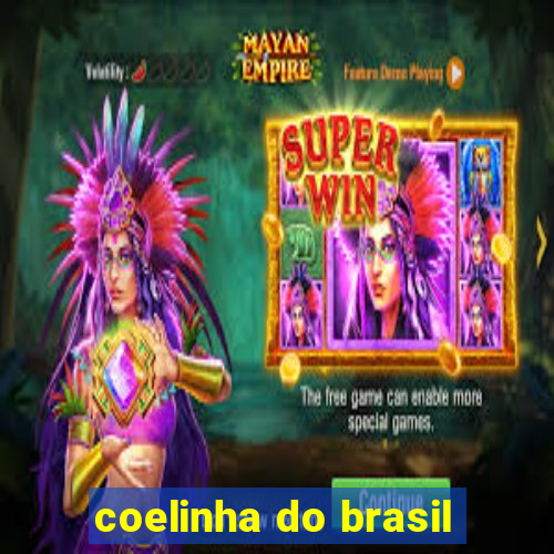 coelinha do brasil