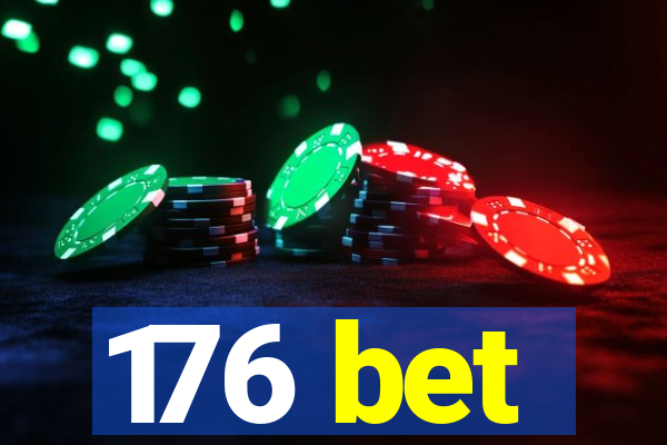 176 bet