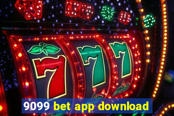 9099 bet app download