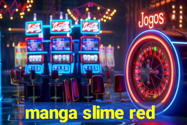 manga slime red