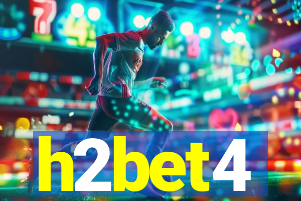 h2bet4