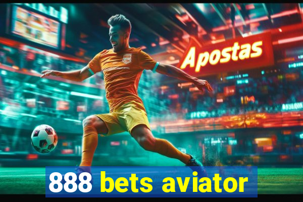 888 bets aviator