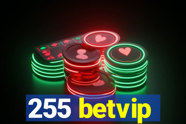 255 betvip