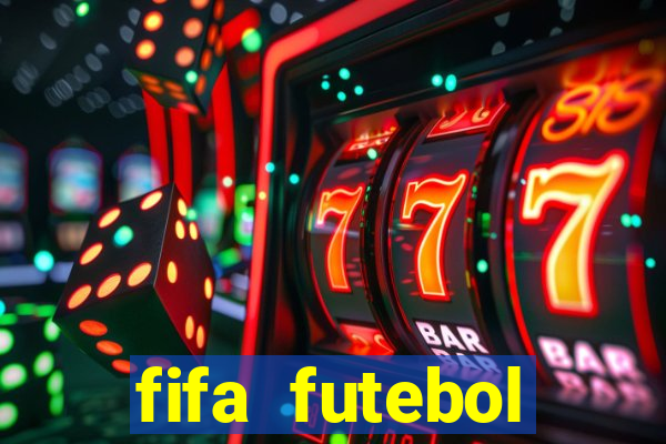 fifa futebol dinheiro infinito