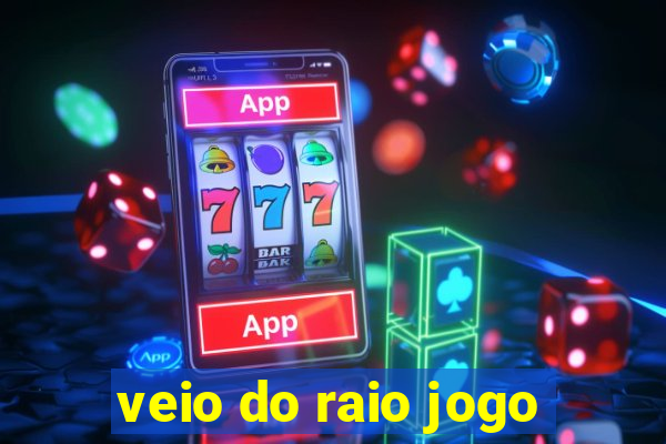 veio do raio jogo