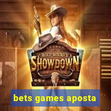 bets games aposta