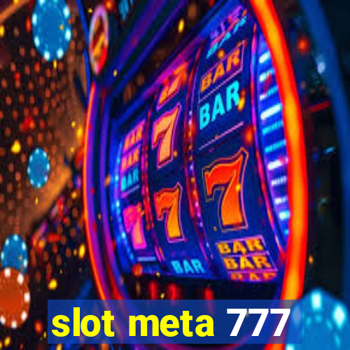 slot meta 777