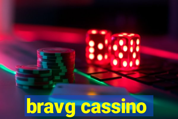 bravg cassino