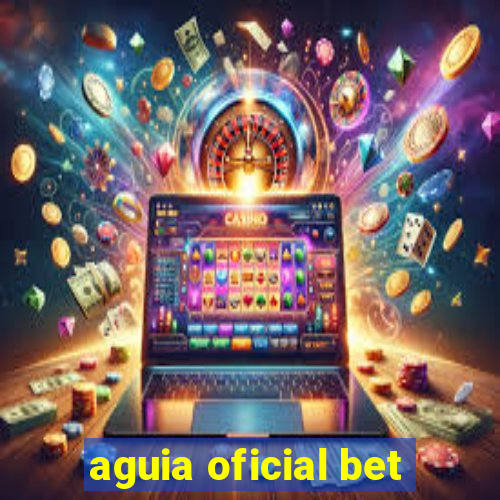 aguia oficial bet