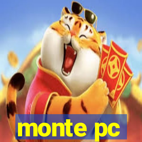 monte pc