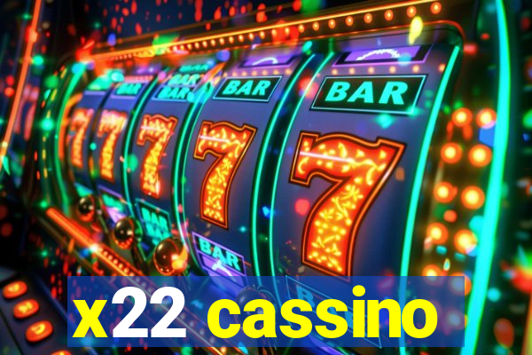 x22 cassino