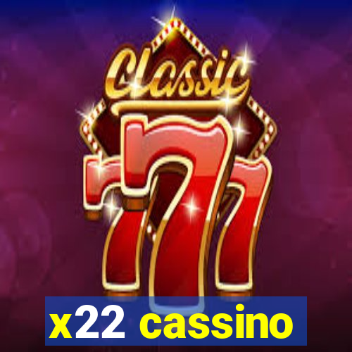 x22 cassino