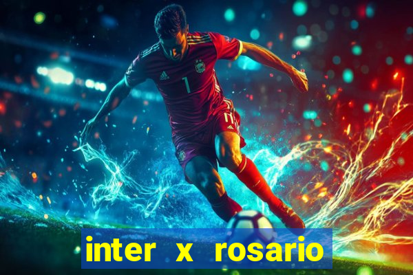 inter x rosario central onde assistir