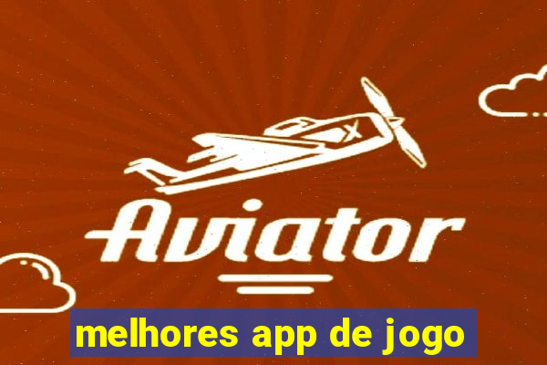 melhores app de jogo