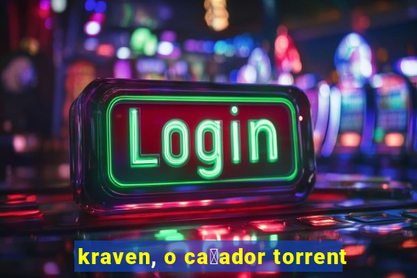 kraven, o ca莽ador torrent