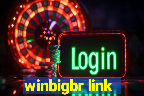 winbigbr link