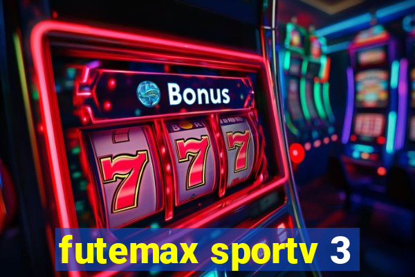 futemax sportv 3