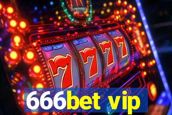 666bet vip