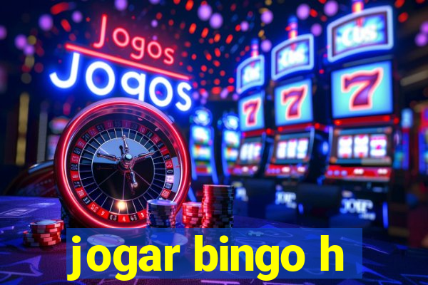 jogar bingo h