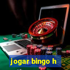 jogar bingo h