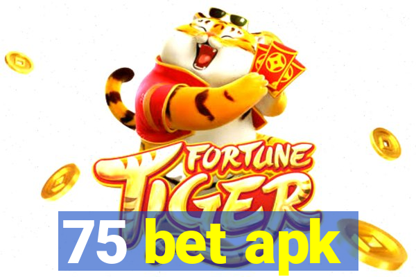 75 bet apk