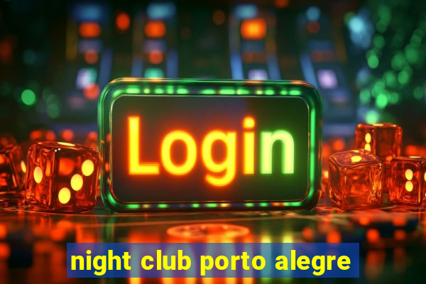 night club porto alegre