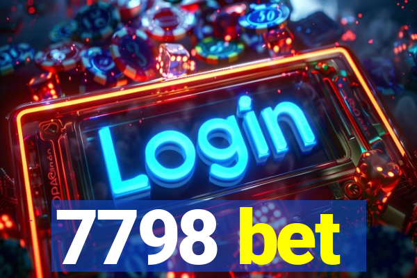 7798 bet