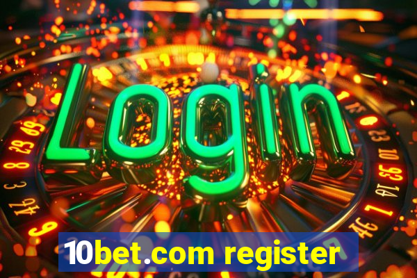 10bet.com register