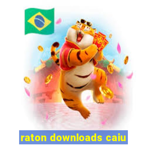 raton downloads caiu