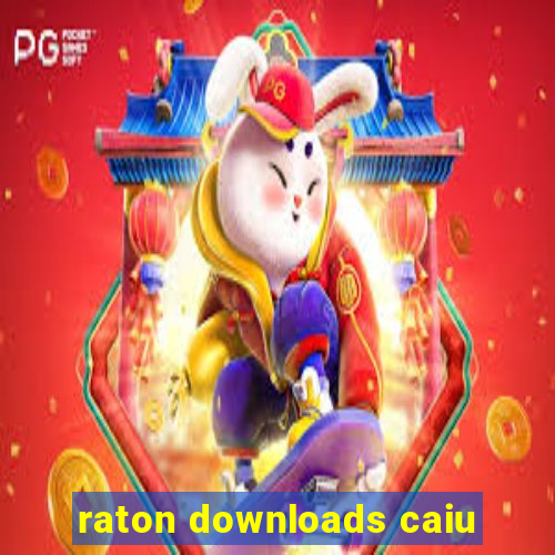 raton downloads caiu