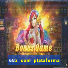 68z com plataforma de jogos