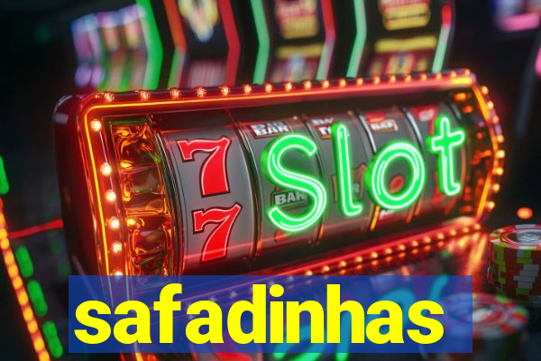 safadinhas