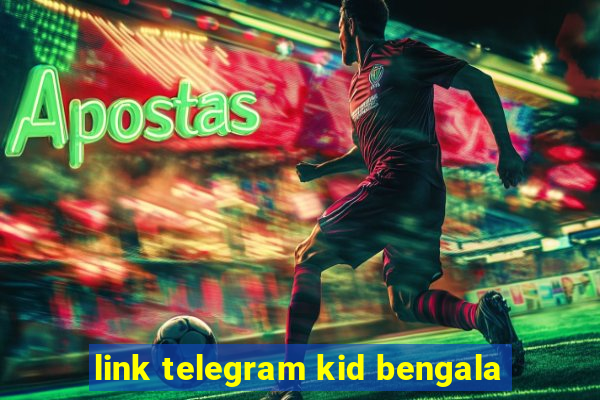 link telegram kid bengala