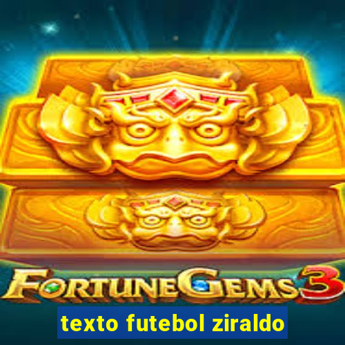 texto futebol ziraldo