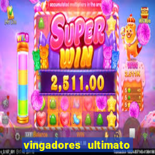 vingadores ultimato filme completo dublado