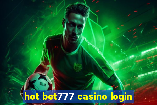 hot bet777 casino login