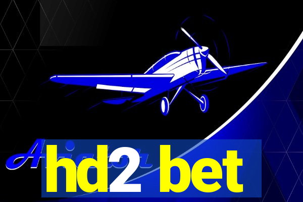 hd2 bet