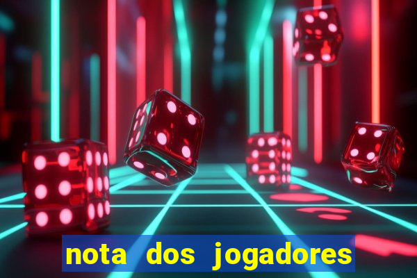 nota dos jogadores do flamengo