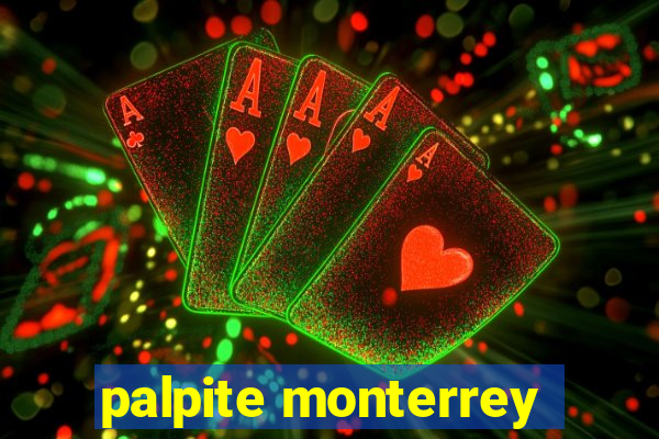 palpite monterrey