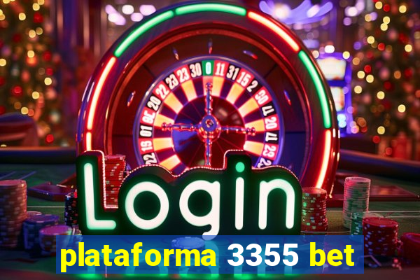 plataforma 3355 bet