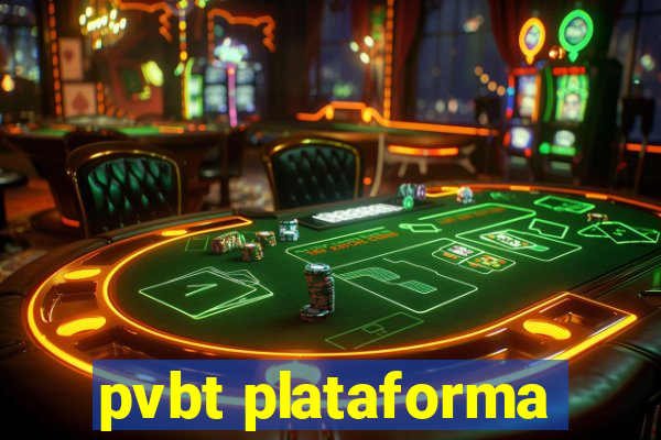 pvbt plataforma