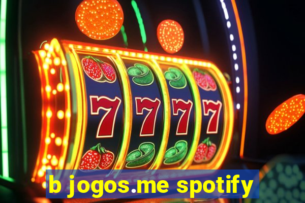 b jogos.me spotify