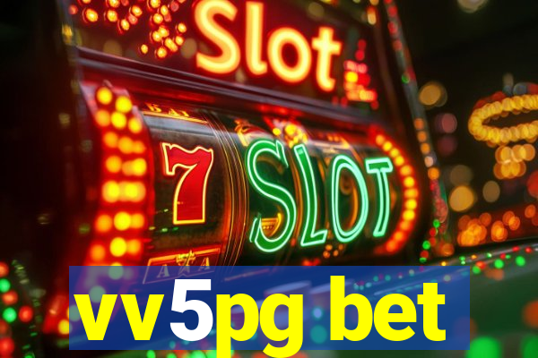 vv5pg bet