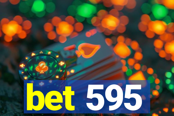 bet 595