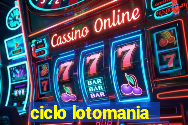 ciclo lotomania