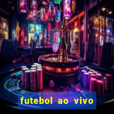 futebol ao vivo sem trava