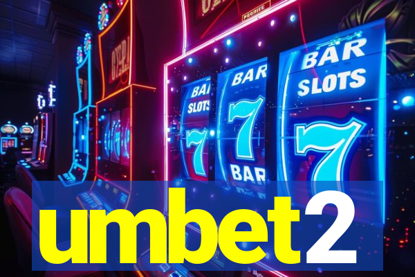 umbet2