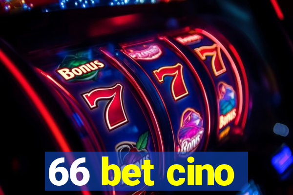 66 bet cino